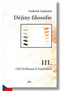 Dějiny filosofie III. (Od Ockhama k Suárezovi)