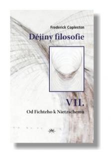 Dějiny filosofie VII. (Od Fichteho k Nietzschemu)