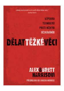 Dělat těžké věci (Vzpoura teenagerů proti nízkým očekáváním)