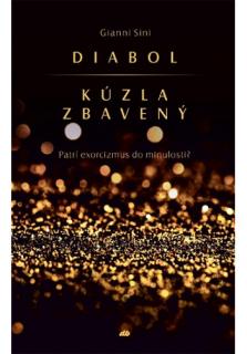 Diabol kúzla zbavený (Patrí exorcizmus do minulosti?)