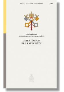Direktórium pre katechézu / PD. 111 (Pápežská rada na podporu novej evanjelizácie)