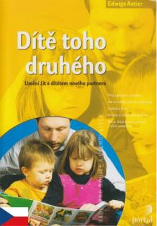 Dítě toho druhého (Umění žít s dítětem nového partnera)