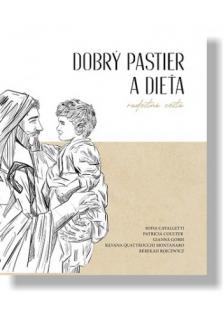 Dobrý pastier a dieťa (Radostná cesta)