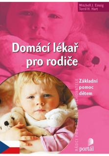 Domácí lékař pro rodiče (Základní pomoc dětem)