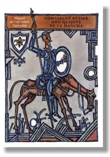 Dômyselný rytier don Quijote de la Mancha (S ilustráciami Miroslava Cipára)