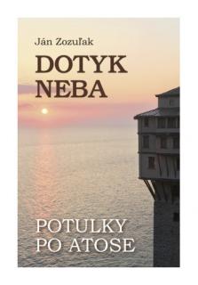 Dotyk neba (Potulky po Atose)