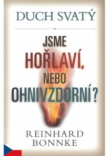 Duch svatý - Jsme hořlaví, nebo ohnivzdorní?