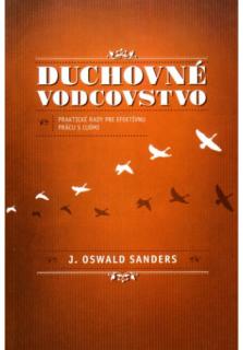 Duchovné vodcovstvo (Praktické rady pre efektívnu prácu s ľudmi)