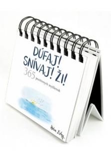 Dúfaj! Snívaj! Ži! (2021) (365 pozitívnych myšlienok)