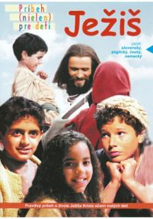 DVD - Ježiš - Príbeh (nielen) pre deti (Pravdivý príbeh o živote Ježiša Krista očami malých detí)