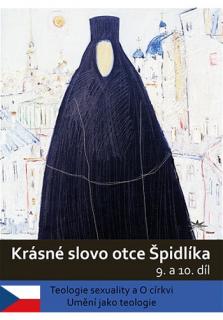DVD - Krásné slovo otce Špidlíka 9. a 10. díl (Teologie sexuality a O církvi; Umění jako teologie)