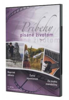 DVD - Príbehy písané životom 6. (6. séria dokumentárnych filmov)