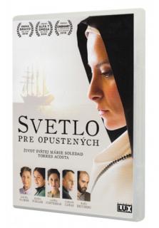 DVD - Svetlo pre opustených (Život svätej Márie Soledad Torres Acosta)