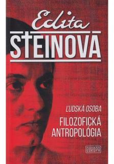Edita Steinová - Ľudská osoba, Filozofická antropológia