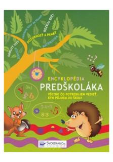 Encyklopédia predškoláka (Všetko, čo potrebujem vedieť, kým pôjdem do školy)