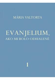 Evanjelium, ako mi bolo odhalené 1