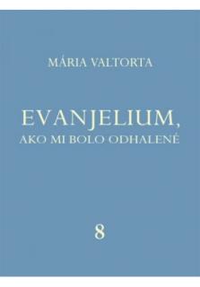Evanjelium, ako mi bolo odhalené 8