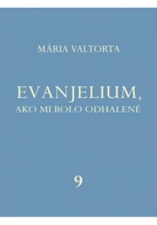 Evanjelium, ako mi bolo odhalené 9