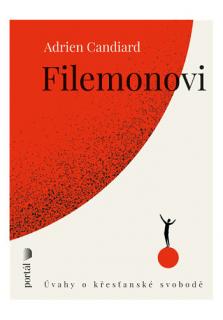 Filemonovi (Úvahy o křesťanské svobodě)