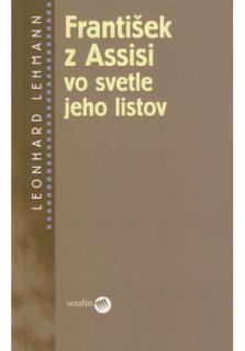 František z Assisi vo svetle jeho listov
