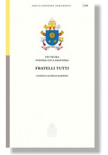 Fratelli Tutti / PD. 110 (o bratstve a sociálnom priateľstve)