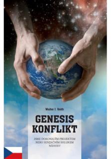 Genesis konflikt (Jsme dokonalým projektem nebo senzačním shlukem náhod?)