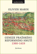 Geneze pražského reformního hnutí, 1360-1419 ([The genesis of the Prague reformist movement, 1360-1419])