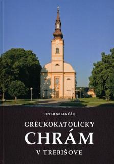 Gréckokatolícky chrám v Trebišove