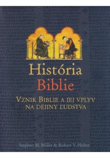 História Biblie (Vznik Biblie a jej vplyv na dejiny ľudstva)