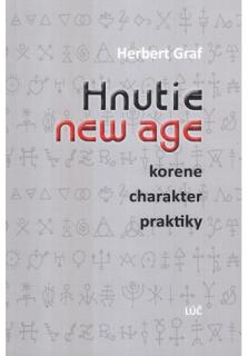 Hnutie new age (korene • charakter • praktiky)
