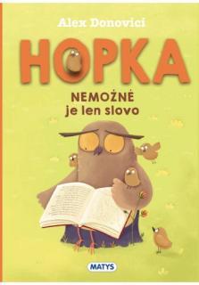 Hopka – NEMOŽNÉ je len slovo