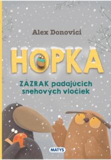 Hopka – ZÁZRAK padajúcich snehových vločiek