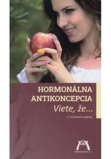Hormonálna antikoncepcia (2. rozšírené vydanie) (Viete, že...)