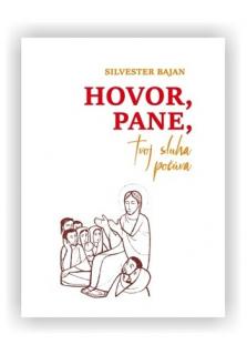 Hovor, Pane, tvoj sluha počúva (Rozjímania)