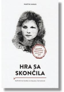 Hra sa skončila (Definitívna bodka za kauzou Cervanová)