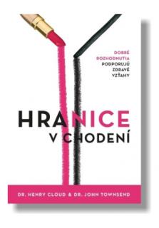 Hranice v chodení (Dobré rozhodnutia podporujú zdravé vzťahy)