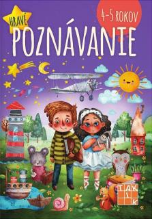 Hravé poznávanie 4-5 rokov (Pracovný zošit pre MŠ)