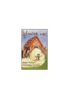 Hrnček, var!
