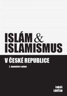 Islám &amp; islamismus v České republice