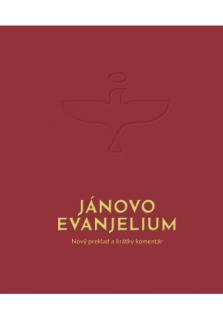 Jánovo evanjelium (Nový preklad a krátky komentár)