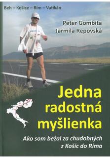 Jedna radostná myšlienka (Ako som bežal za chudobných z Košíc do Ríma)