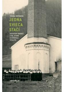 Jedna svieca stačí (Skutočný príbeh žien, ktoré vzdorovali totalite)