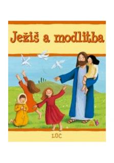 Ježiš a modlitba