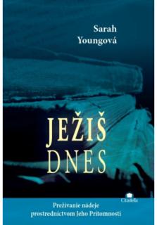 Ježiš dnes (Prežívanie nádeje prostredníctvom Jeho Prítomnosti)