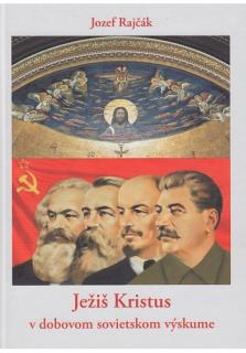 Ježiš Kristus v dobovom sovietskom výskume