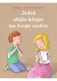 Ježiš stále klope na tvoje srdce
