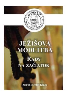 Ježišova modlitba (Rady na začiatok)