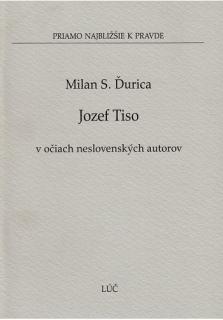 Jozef Tiso v očiach neslovenských autorov (7) (Priamo najbližšie k pravde)
