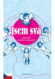 Jsem svá (Dívčí svět v otázkách a odpovědích)