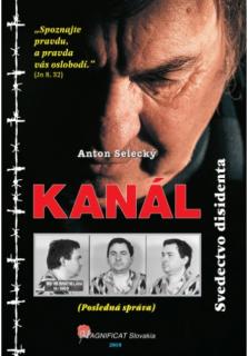 Kanál (Svedectvo disidenta)